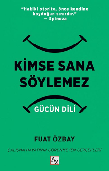 Kimse Sana Söylemez - Gücün Dili resmi