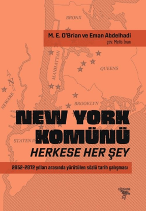 New York Komünü - Herkese Her Şey resmi