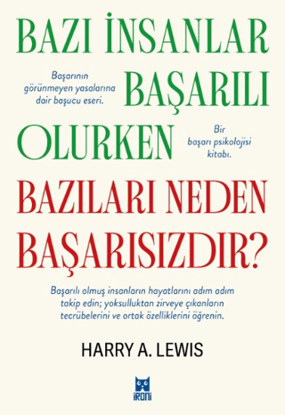 Bazı İnsanlar Başarılı Olurken Bazıları Neden Başarısızdır? resmi
