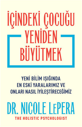 İçindeki Çocuğu Yeniden Büyütmek resmi