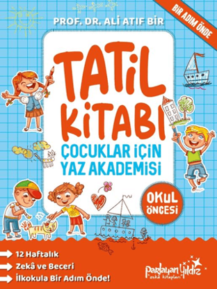Çocuklar İçin Yaz Akademisi - Okul Öncesi Tatil Kitabı resmi