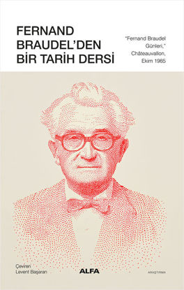 Fernand Braudel’den Bir Tarih Dersi resmi