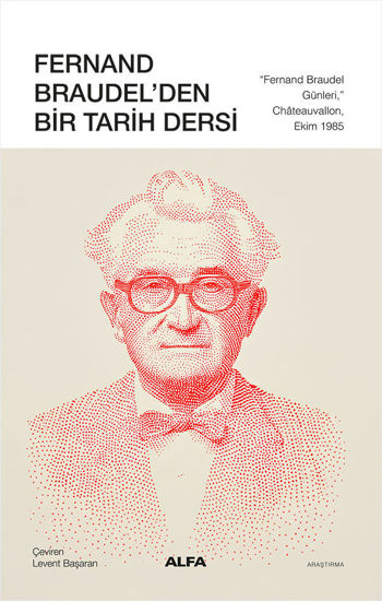 Fernand Braudel’den Bir Tarih Dersi resmi