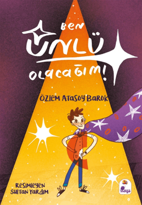 Ben Ünlü Olacağım! resmi