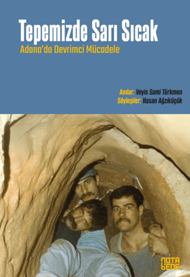 Tepemizde Sarı Sıcak Adana’da Devri̇mci̇ Mücadele resmi