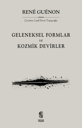 Geleneksel Formlar ve Kozmik Devirler resmi