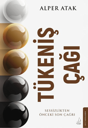 TÜKENİŞ ÇAĞI resmi
