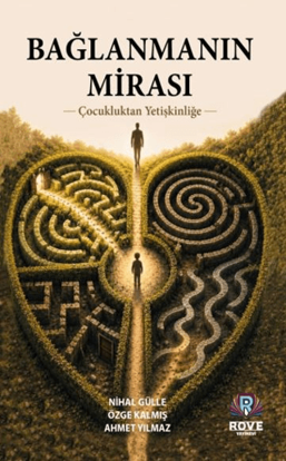 BAĞLANMA MİRASI resmi