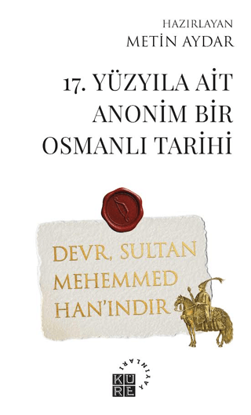 17. Yüzyıla Ait Anonim Bir Osmanlı Tarihi resmi