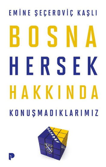 Bosna Hersek Hakkında Konuşmadıklarımız resmi