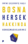 Bosna Hersek Hakkında Konuşmadıklarımız resmi