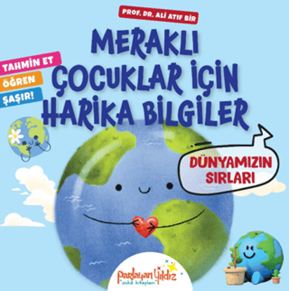 MERAKLI ÇOCUKLAR İÇİN HARİKA BİLGİLER - DÜNYAMIZIN SIRLARI resmi