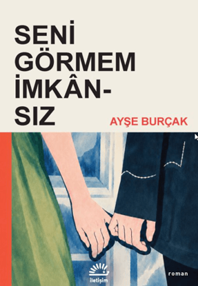 Seni Görmem İmkânsız resmi