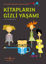 Kitapların Gizli Yaşamı - Ciltli resmi