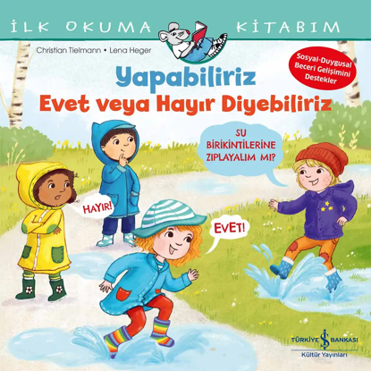 Yapabiliriz Evet veya Hayır Diyebiliriz – İlk Okuma Kitabım resmi