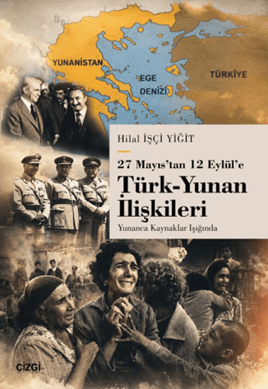 27 Mayıs’tan 12 Eylül’e Türk-Yunan İlişkileri resmi