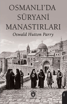 Osmanlı’da Süryani Manastırları resmi