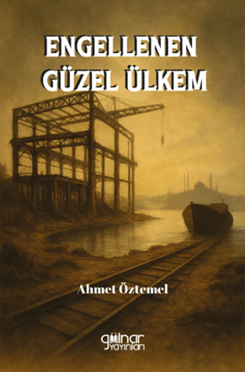 Engellenen Güzel Ülkem resmi