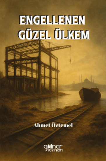 Engellenen Güzel Ülkem resmi