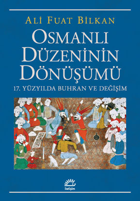 Osmanlı Düzeninin Dönüşümü resmi