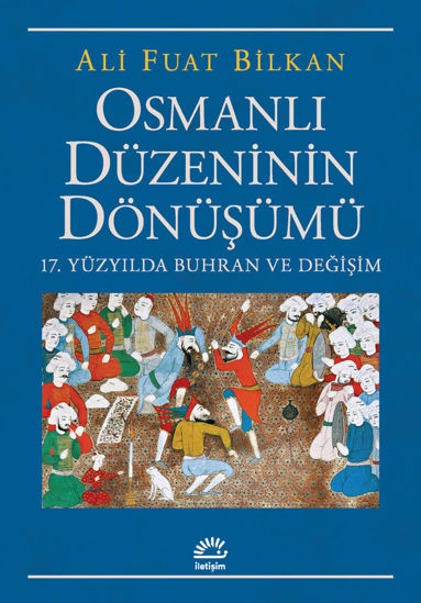 Osmanlı Düzeninin Dönüşümü resmi