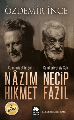 Cumhuriyet'in Şairi Nazım Hikmet - Cumhuriyetsiz Şair Necip Fazıl resmi