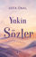 Yakîn Sözler resmi