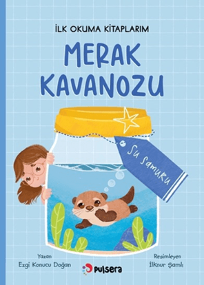 Merak Kavanozu İlk Okuma Kitaplarım - Su Samuru resmi