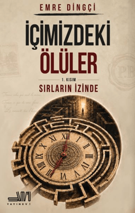 İçimizdeki Ölüler 1. Kısım - Sırların İzinde resmi