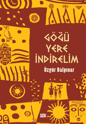 Göğü Yere İndirelim resmi