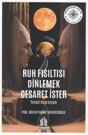 Ruh Fısıltısı Dinlemek Cesaret İster resmi