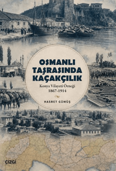 Osmanlı Taşrasında Kaçakçılık resmi