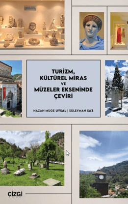 Turizm, Kültürel Miras ve Müzeler Ekseninde Çeviri resmi