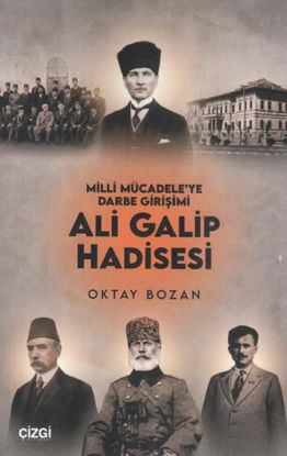Milli Mücadele'ye Darbe Girişimi - Ali Galip Hadisesi resmi