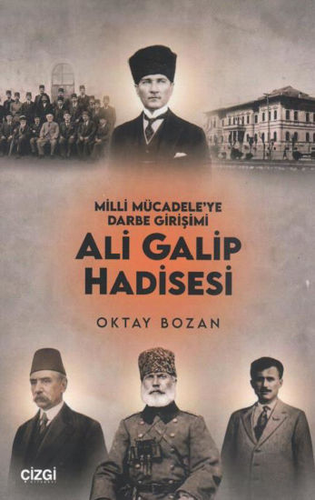 Milli Mücadele'ye Darbe Girişimi - Ali Galip Hadisesi resmi