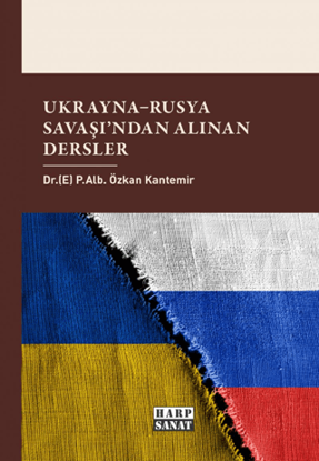 Ukrayna - Rusya Savaşından Alınan Dersler resmi