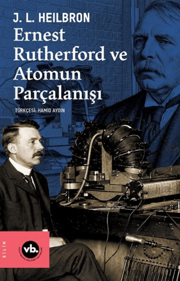 Ernest Rutherford ve Atomun Parçalanışı resmi