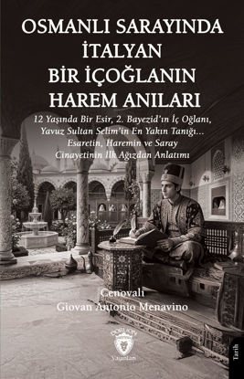 Osmanlı Sarayında İtalyan Bir İçoğlanın Harem Anıları resmi