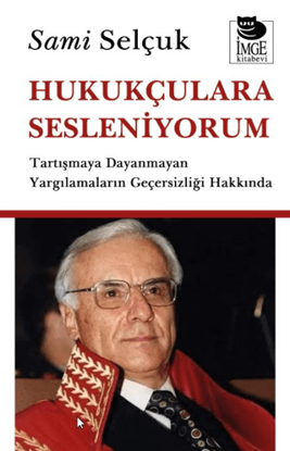 Hukukçulara Sesleniyorum resmi