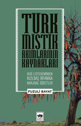 Türk Mistik Akımlarının Kaynakları resmi