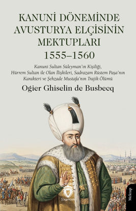 Kanuni Döneminde Avusturya Elçisinin Mektupları 1555–1560 resmi