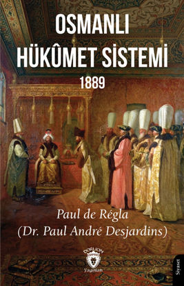 Osmanlı Hükûmet Sistemi 1889 resmi