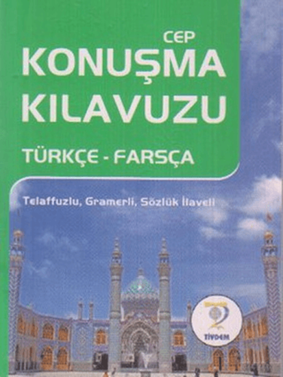 Cep Konuşma Kılavuzu Türkçe - Farsça resmi