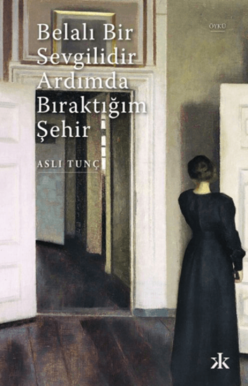 Belalı Bir Sevgilidir Ardımda Bıraktığım Şehir resmi