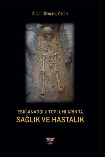 Eski Anadolu Toplumlarında Sağlık ve Hastalık resmi