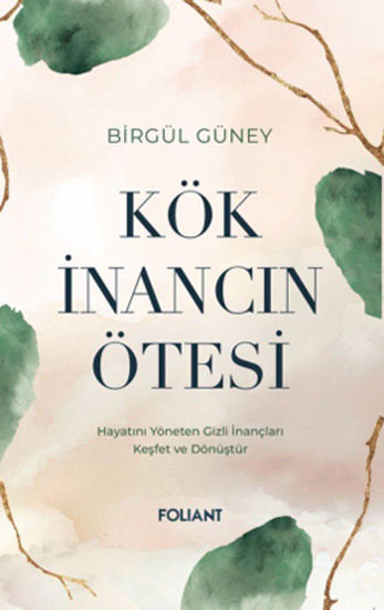 Kök İnancın Ötesi resmi