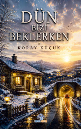 Dün Bizi Beklerken resmi