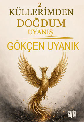Küllerimden Doğdum 2 - Uyanış resmi