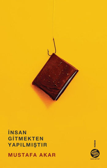 İnsan Gitmekten Yapılmıştır resmi