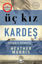 Üç Kız Kardeş resmi